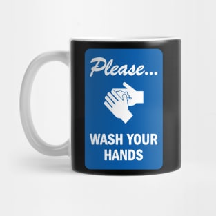 Please Wash your hands Mug